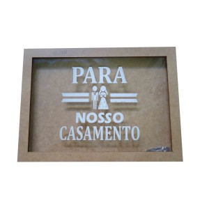 QUADRO COFRE - PARA NOSSO CASAMENTO - MDF